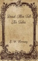 Dead Men Tell No Tales