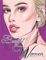 Beautiful Women: An Adult Stress Relieving Coloring Book