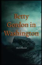Betty Gordon in Washington Illustrated
