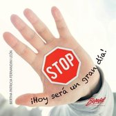 STOP !Hoy sera un gran dia!