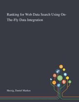 Ranking for Web Data Search Using On-The-Fly Data Integration