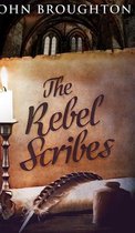 The Rebel Scribes