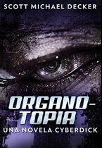 Organotopia - Una Novela Cyberdick