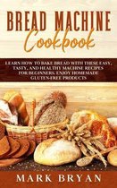 Bread Machine Cookbook