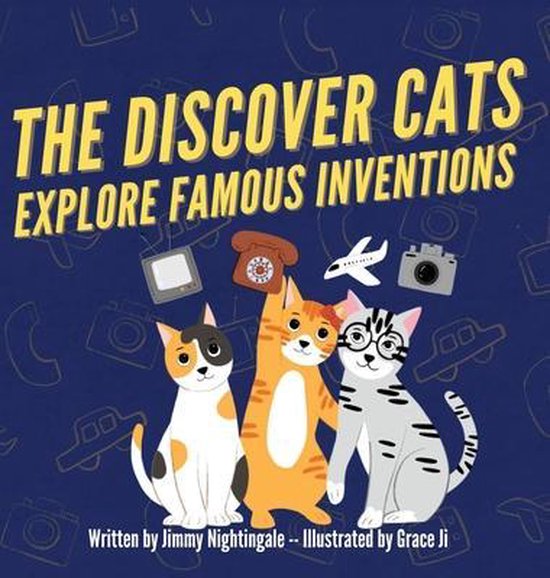 The Discover Cats Explore Famous Inventions - cover