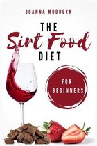 The Sirt Food Diet for Beginners