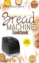 Hamilton Beach Bread Machine Cookbook