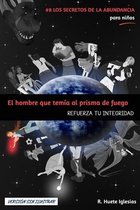 EL HOMBRE QUE TEMIA AL PRISMA DE FUEGO (Version sin ilustrar)