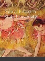 Fun at Emporia State University