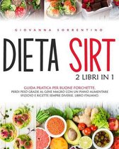 Dieta Sirt: 2 Libri in 1