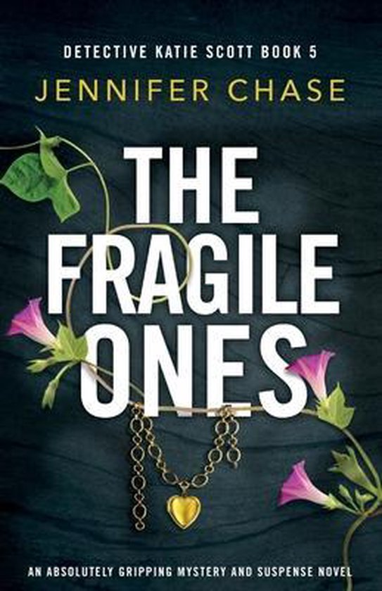 Detective Katie Scott-The Fragile Ones - cover