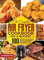 The Complete Air Fryer Cookbook on a Budget