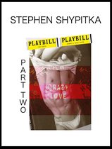 The Gay Dick: Stephen Shypitka’s Serialized Pink Collection 2 - Crazy Love Part 2