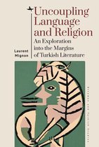 Ottoman and Turkish Studies - Uncoupling Language and Religion