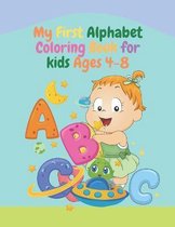 My First Alphabet Coloring Book for kids Ages 4-8