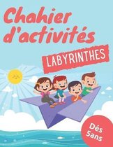 Chahier d'activites Labyrinthes