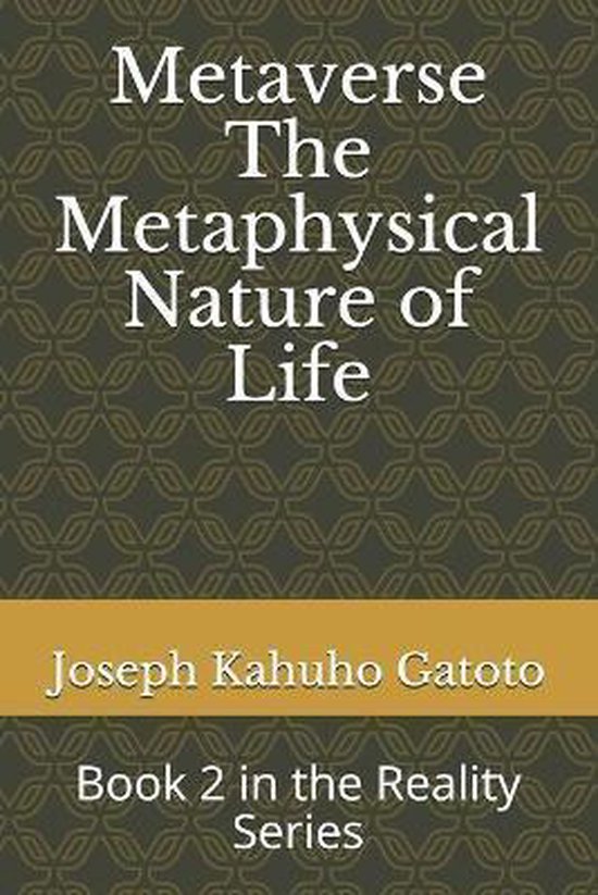 Metaverse: The Metaphysical Nature of Life