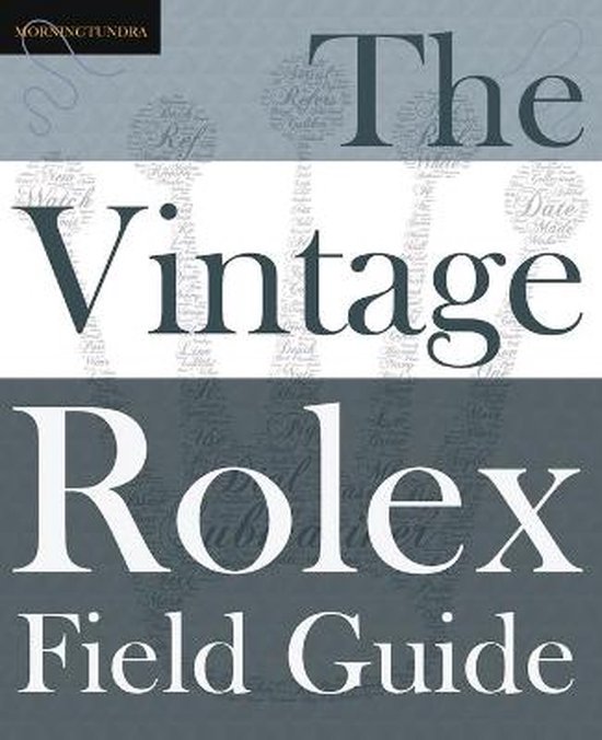 Field Guides-The Vintage Rolex Field Guide - cover
