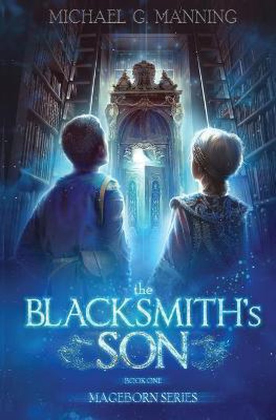 Mageborn-The Blacksmith's Son - cover