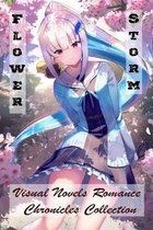 Flower Storm - Visual Novels Romance - Chronicles Collection