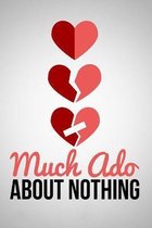 Much Ado About Nothing