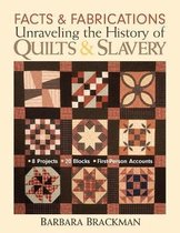 Facts & Fabrications Unraveling The History Of Quilts & Slavery