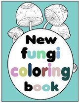New Fungi Coloring Book