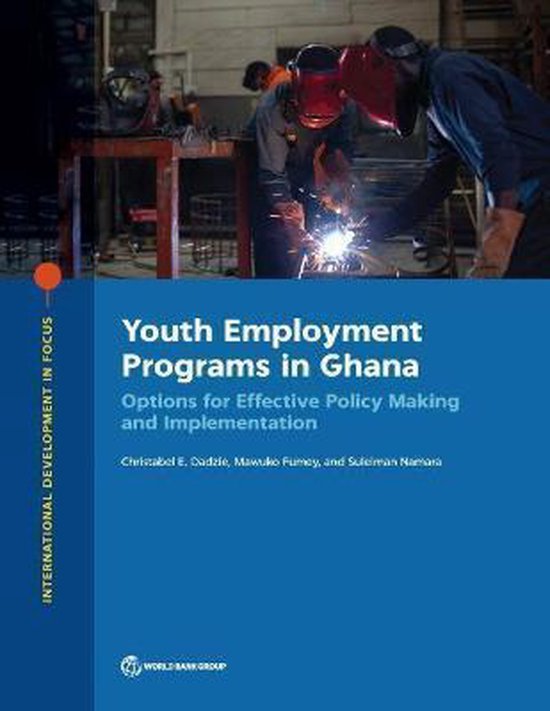 International development in focus Youth employment programs in Ghana