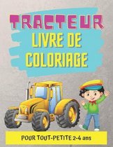 Tracteur Livre de Coloriage Pour Tout-Petite 2-4 ANS