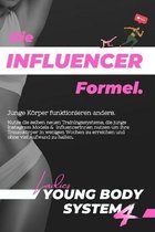 Die Influencer Formel