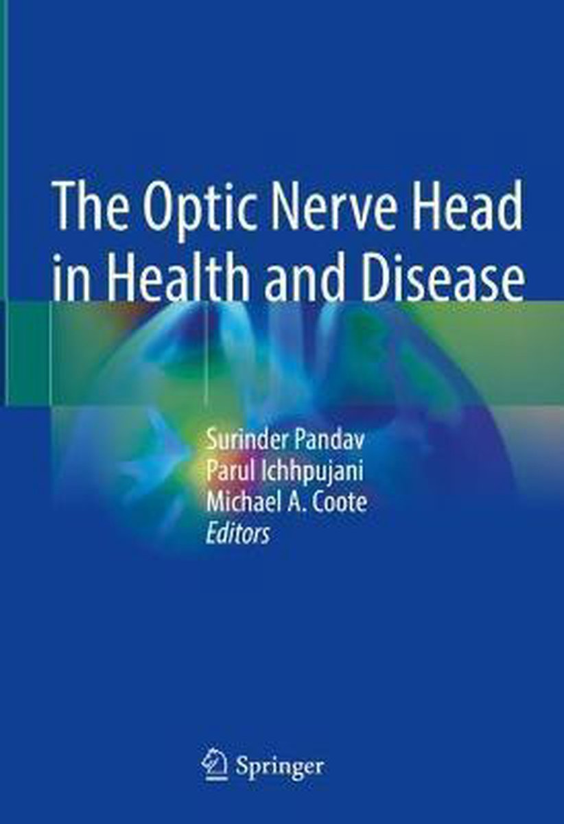 The Optic Nerve Head in Health and Disease 9789813368378
