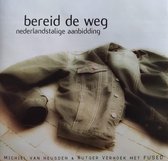 Bereid de weg - Michiel van Heusden & Rutger Verhoek met FUSED / CD met 13 Nederlandstalige aanbiddingsliedjes  / Christelijk - Zang - Band - Gospel - Aanbidding - Opwekking - Prai