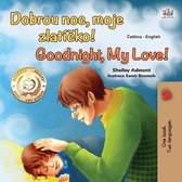Czech English Bilingual Book for Children - Dobrou noc, moje zlatíčko! Goodnight, My Love!