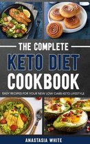 The Complete Keto Diet Cookbook