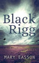 Black Rigg- Black Rigg