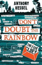Don't Doubt the Rainbow-The Five Clues (Don't Doubt The Rainbow 1)