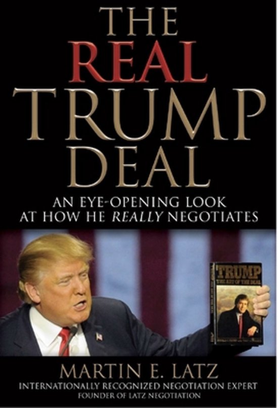 The Real Trump Deal: An Eye-Opening Look at How He Really Ne ... - cover