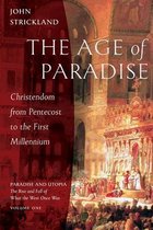 Paradise and Utopia: The Rise and Fall of What the West Once Was-The Age of Paradise
