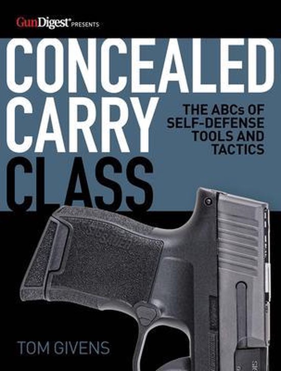 Concealed Carry Class: The ABCs of Self-Defense Tools and Ta ... - cover