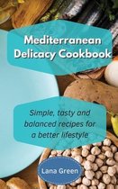 Mediterranean Delicacy Cookbook