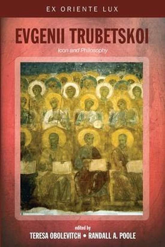 Ex Oriente Lux- Evgenii Trubetskoi