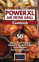 Easy PowerXL Air Fryer Grill Cookbook