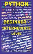 Python Beginner - Intermediate Level