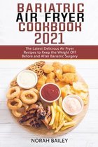 Bariatric Air Fryer Cookbook 2021