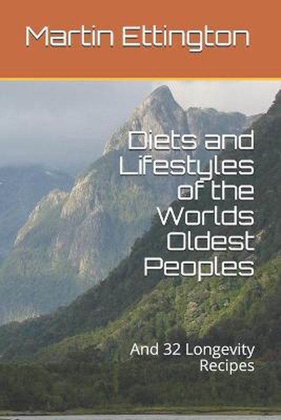 The Longevity and Immortality- Diets and Lifestyles of the W ... - cover