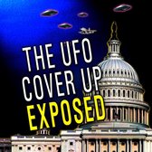 UFO Cover Up Exposed, The