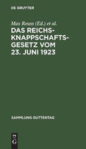 Das Reichsknappschaftsgesetz Vom 23. Juni 1923