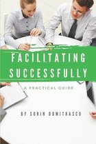 Facilitating Successfully