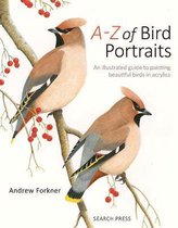 A Z Of Painting Bird Portraits Acrylics