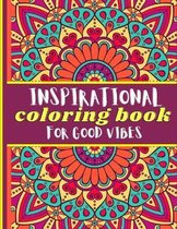 Inspirational Coloring Book for Good Vibes